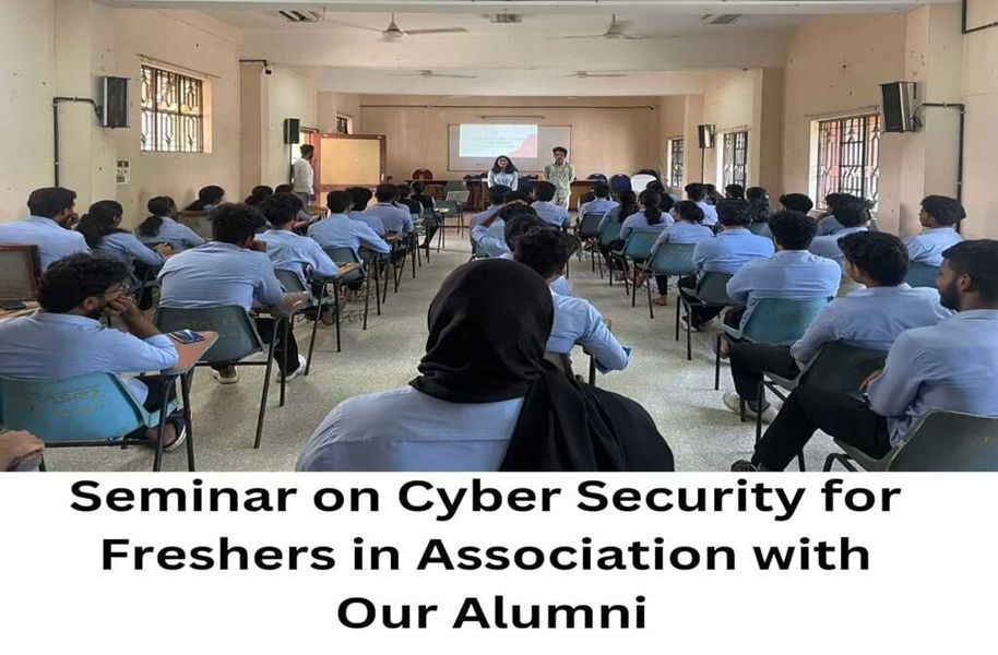 Seminar on Cyber Security for Freshers in Association with our Alumni